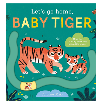 Lets Go Home Baby Tiger Book