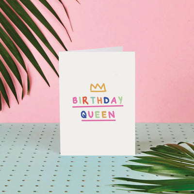 Birthday Queen Card - Greeting Cards - Edie & Eve